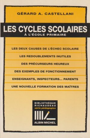 LIVRE - REPÈRES - ÉCOLE - Les cycles scolaires - Gérard Castellani