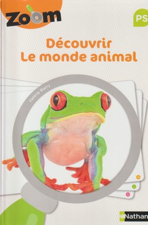 LIVRE - ACTIVITÉS - SCIENCE - Découvrir le monde animal - Nathan