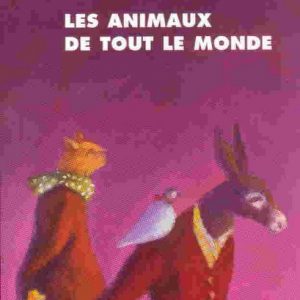 ♥ Animaux de tout le monde – 9/11 ans (Poésies - Neuf)
