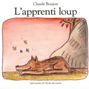 ♥ Apprenti loup – 5/7 ans (Album - Neuf)