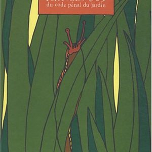 ♥ Article 309 du code pénal des jardins – 7/9 ans (Album - Neuf)