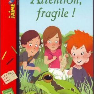 ♥ Attention fragile ! – 8/10 ans (Roman - Neuf)