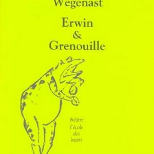 ♥ Erwin et Grenouille – 6/8 ans (Théâtre - Neuf)